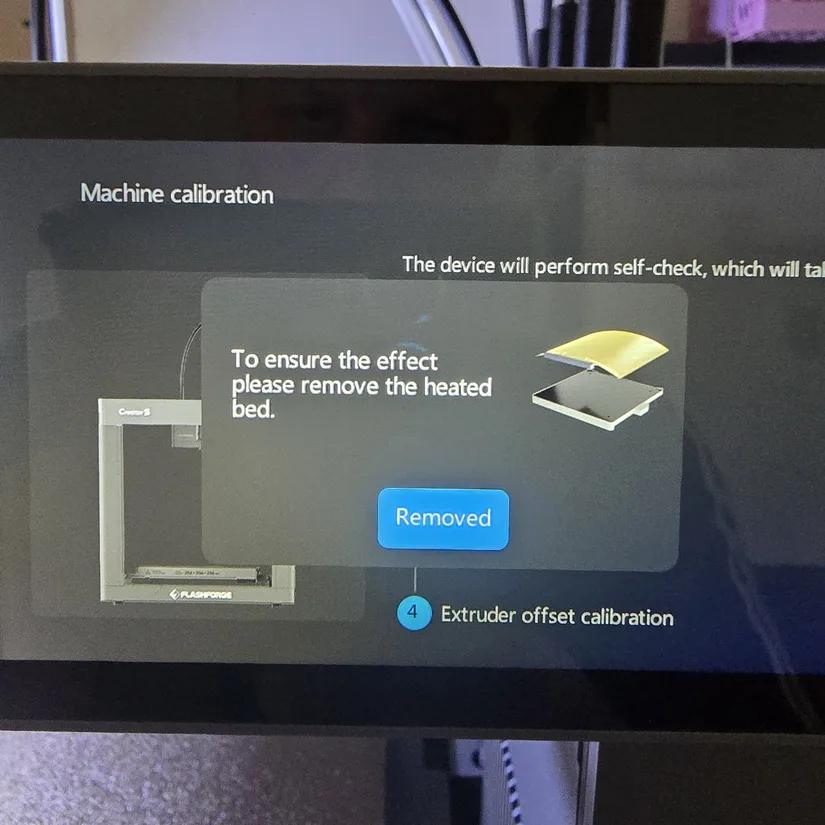 Flashforge Creator 5 extruder offset calibration screen Flashforge Creator 5 extruder offset calibration screen asking to remove the heated bed